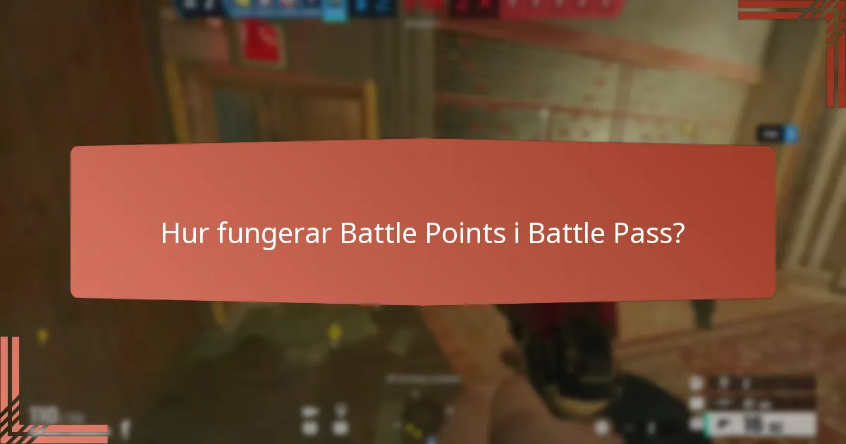Hur fungerar Battle Points i Battle Pass?
