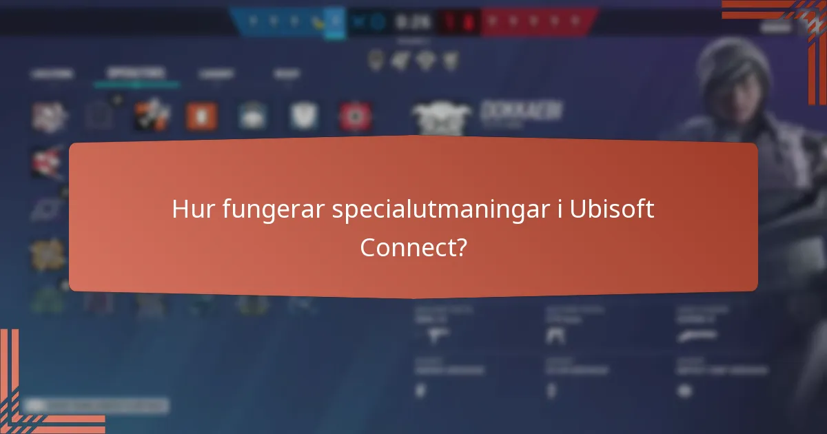 Hur fungerar specialutmaningar i Ubisoft Connect?