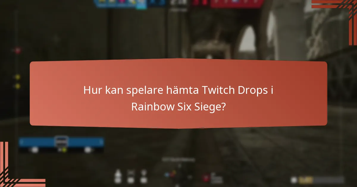 Vilka specialevenemang har Twitch Drops?