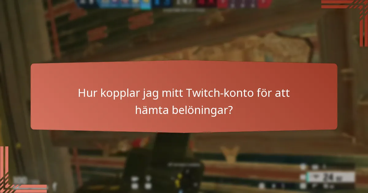 Vilka exklusiva belöningar kan jag tjäna genom Twitch Drops?