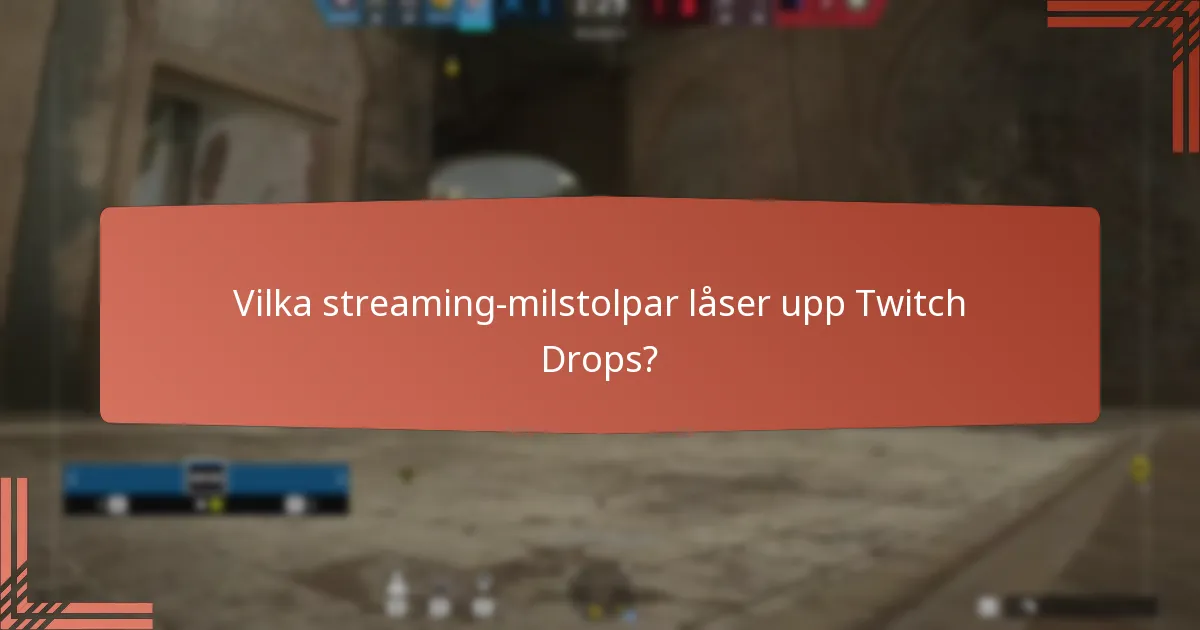 Hur förbättrar Twitch Drops spelupplevelsen?